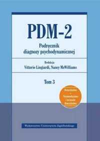 PDM - 2. Podręcznik diagnozy psychodynamicznej T.3 - Nancy McWilliams