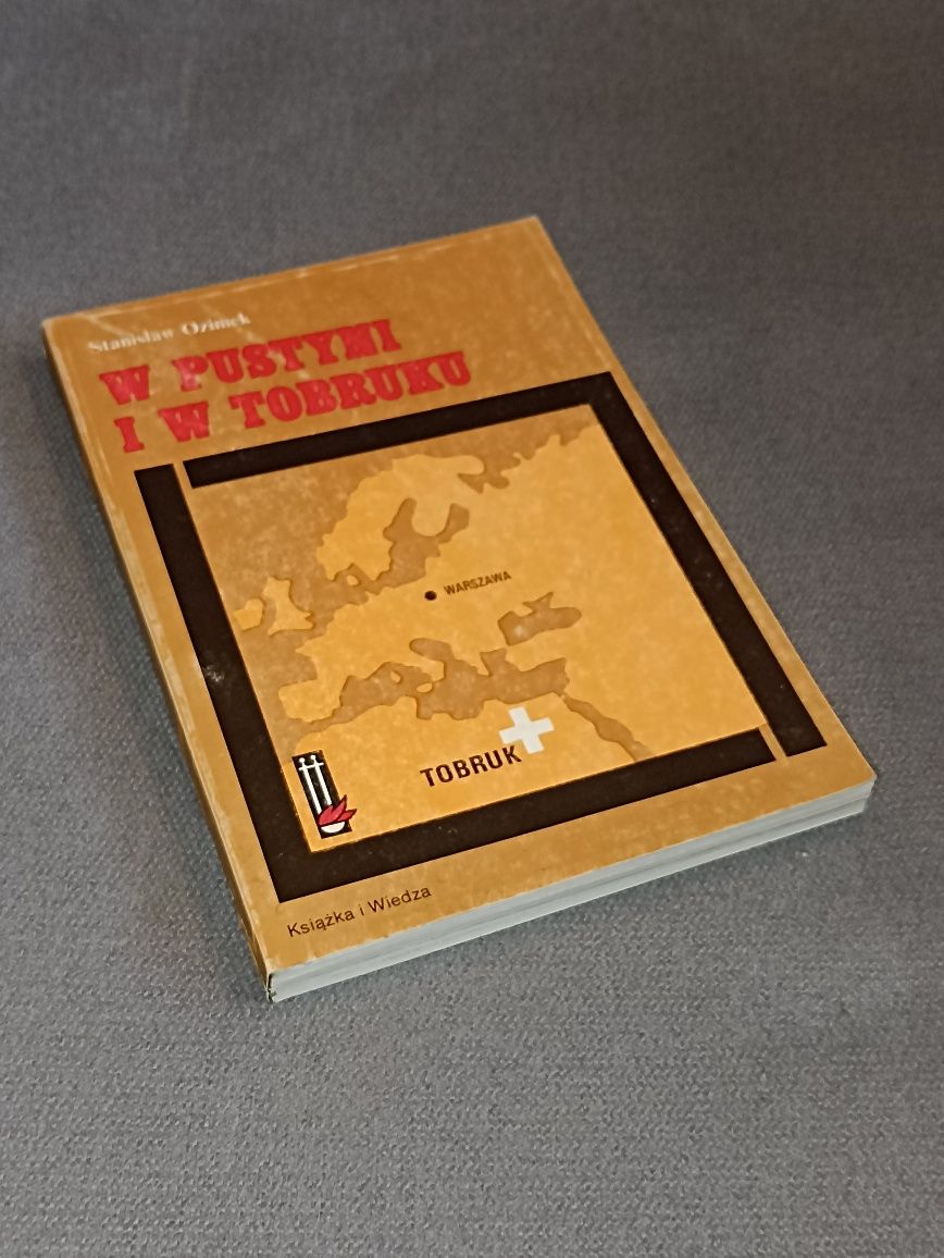 Książka "W pustyni i w Tobruku" Stanisław Ozimek, 1989 r., PRL