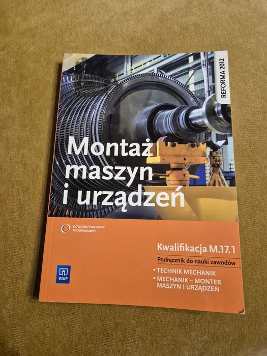 Montaż maszyn i urządzeń. Podręcznik do nauki zawodów , Józef Zawora