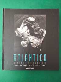 Atlântico - Romance Fotográfico - Pedro Rosa Mendes / J. F. Vilhena