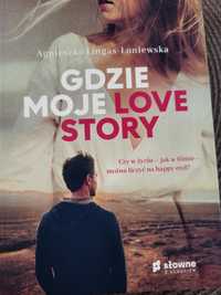 Gdzie moje love story A.Lingas Łoniewska