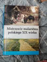 Mistrzowie malarstwa polskiego XIX wieku