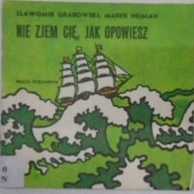 Nie Zjem Cię, Jak Opowiesz Sławomir Grabowski Ax13785