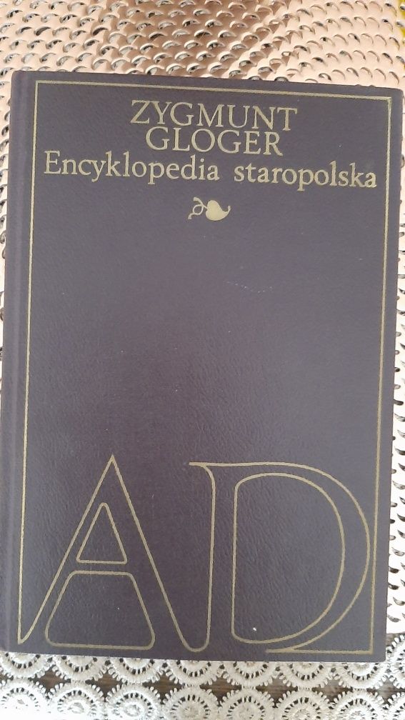 Encyklopedia Staropolska Zygmunt Gloger AD