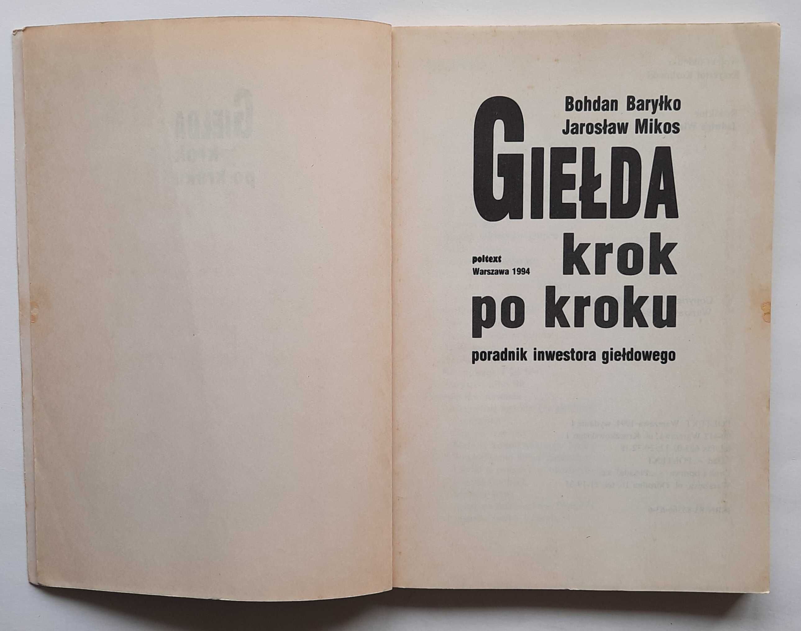Giełda krok po kroku - Bohdan Baryłko, Jarosław Mikos