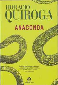 Anaconda - Horacio Quiroga-Cavalo de Ferro