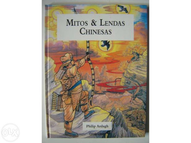 Mitos e Lendas Chinesas / Philip Ardagh.