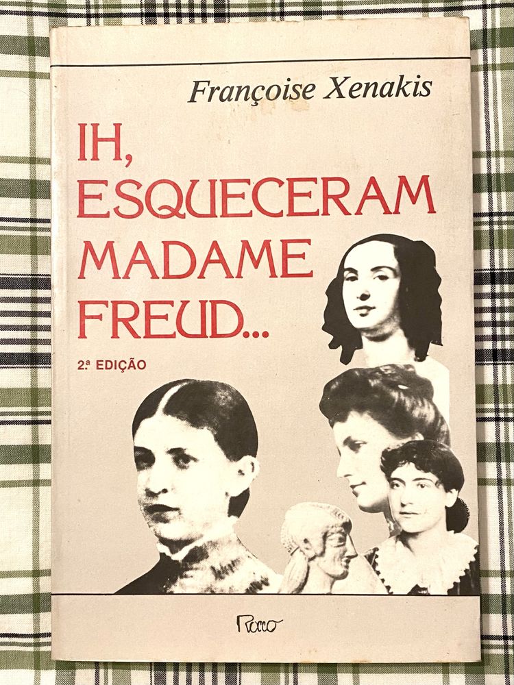 Livro - Ih Esqueceram Madame Freud - Francoise Xenakis