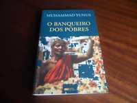"O Banqueiro dos Pobres" de Muhammad Yunus - 4ª Edição de 2007