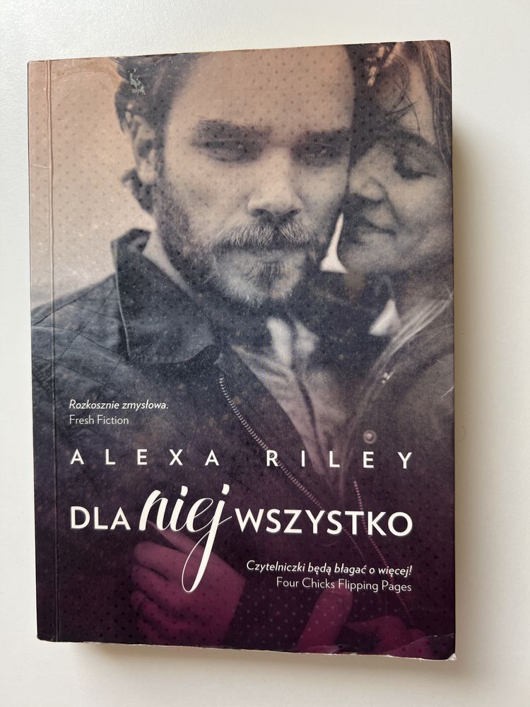 Dla niej wszystko. Alexa Riley
