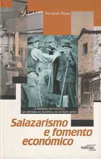 Salazarismo e fomento económico -Fernando Rosas-Editorial Notícias