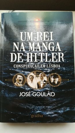 "UM REI na manga de Hitler" José Goulão