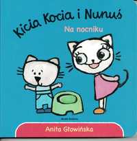 Kicia Kocia i Nunuś. Na nocniku Anita Głowińska