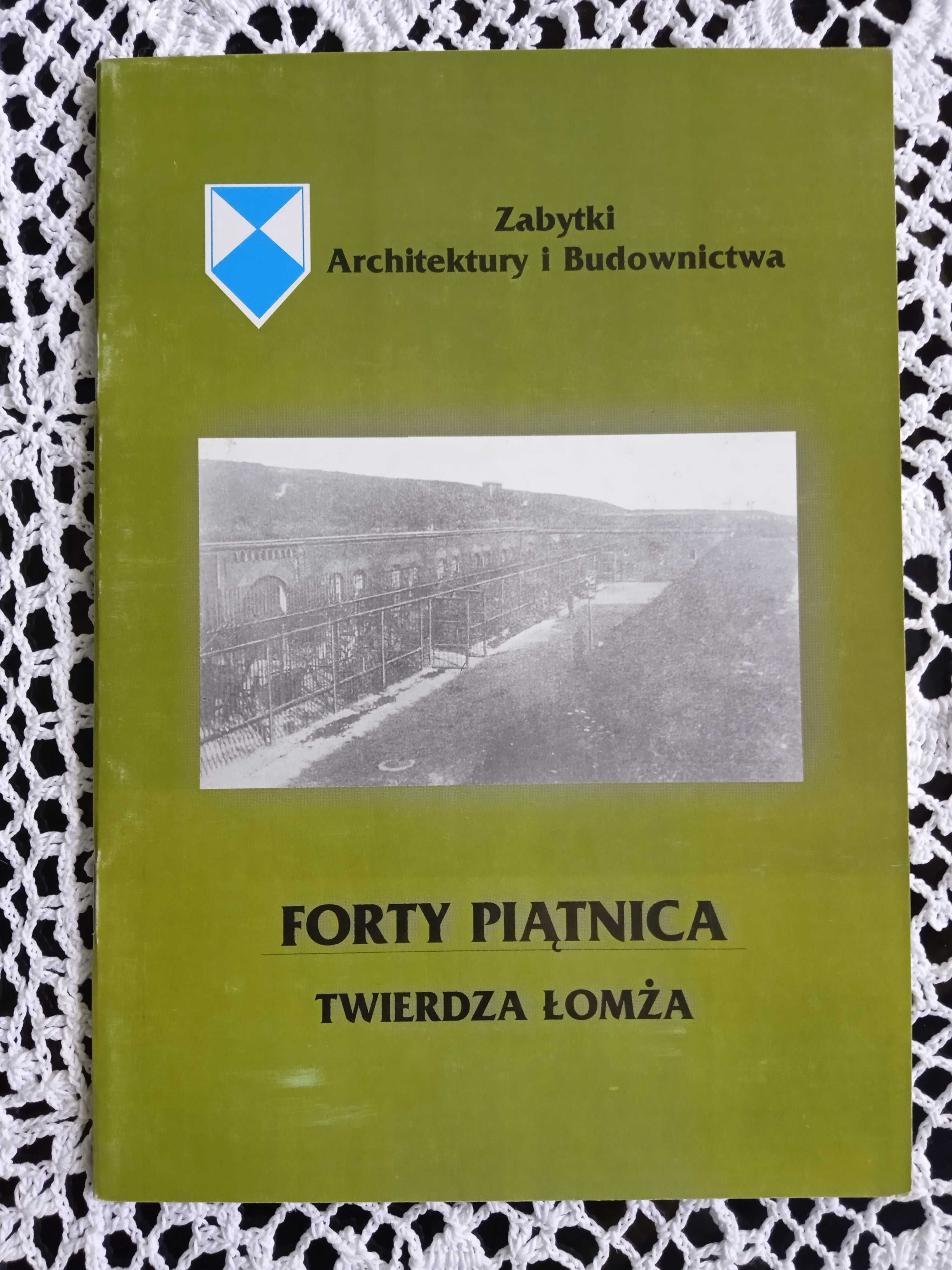 Forty Piątnica. Twierdza Łomża