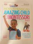 Ksiazka po angielsku How to Raise an Amazing Child the Montessori Way