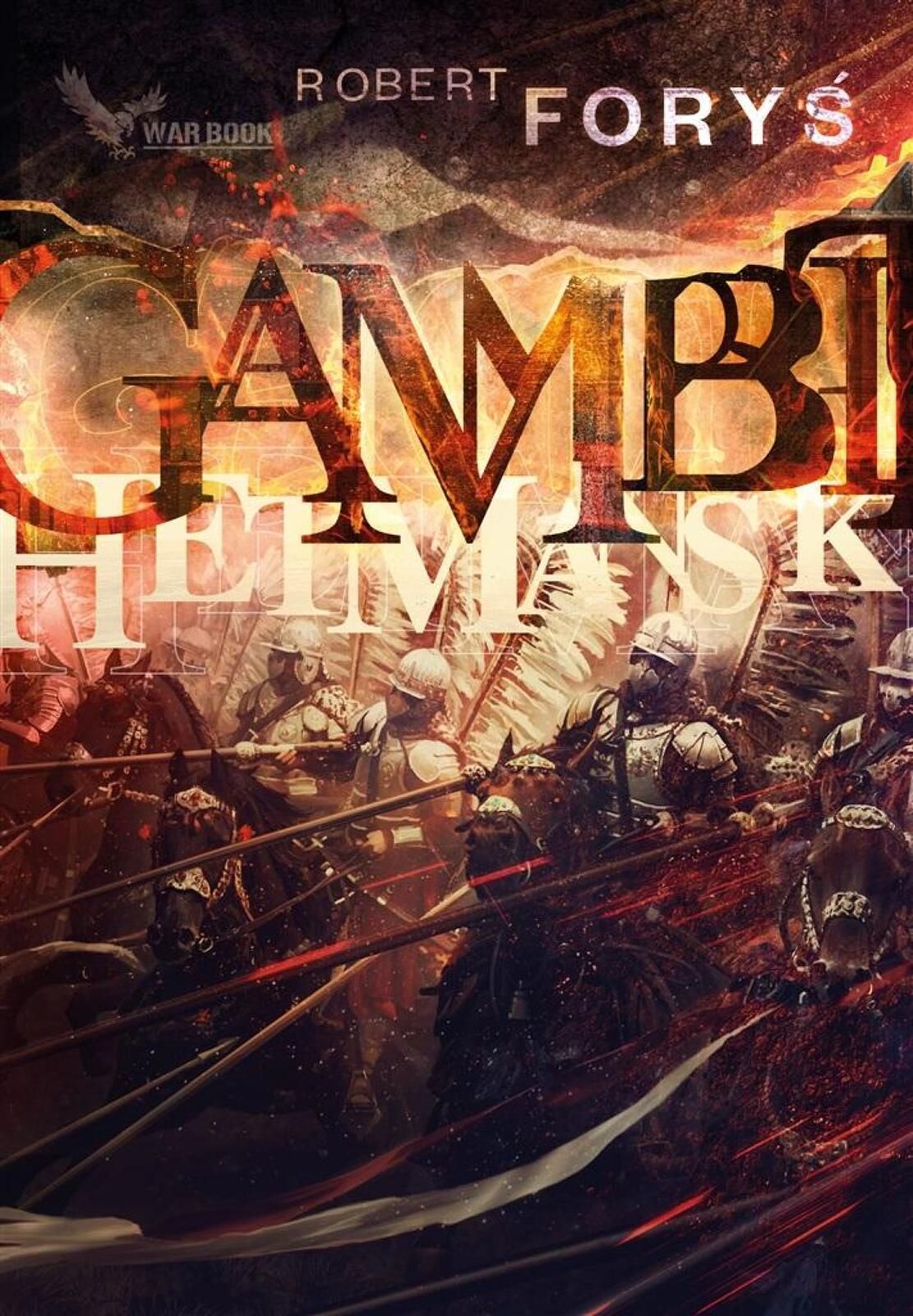 Gambit hetmański War Book Robert Foryś Rok wydania: 2023, oprawa: