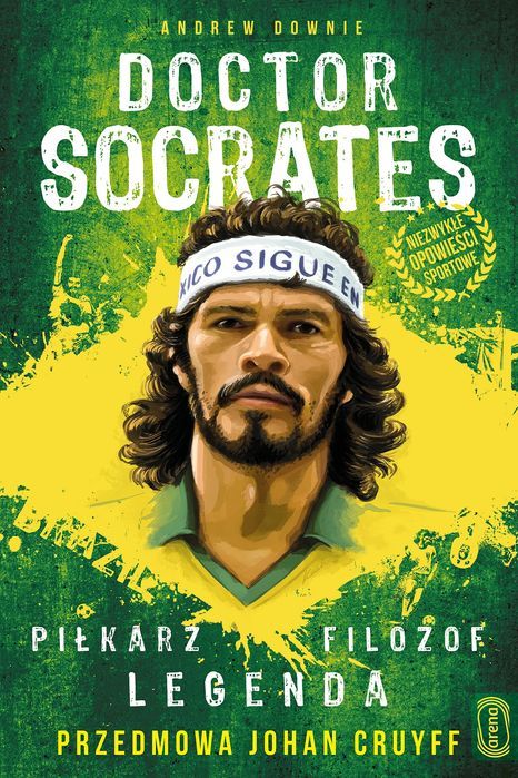 Doktor Socrates. Piłkarz, filozof, legenda. Arena