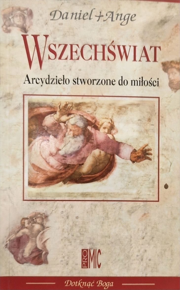 Wszechświat. Arcydzieło stworzone do miłości. Daniel Ange