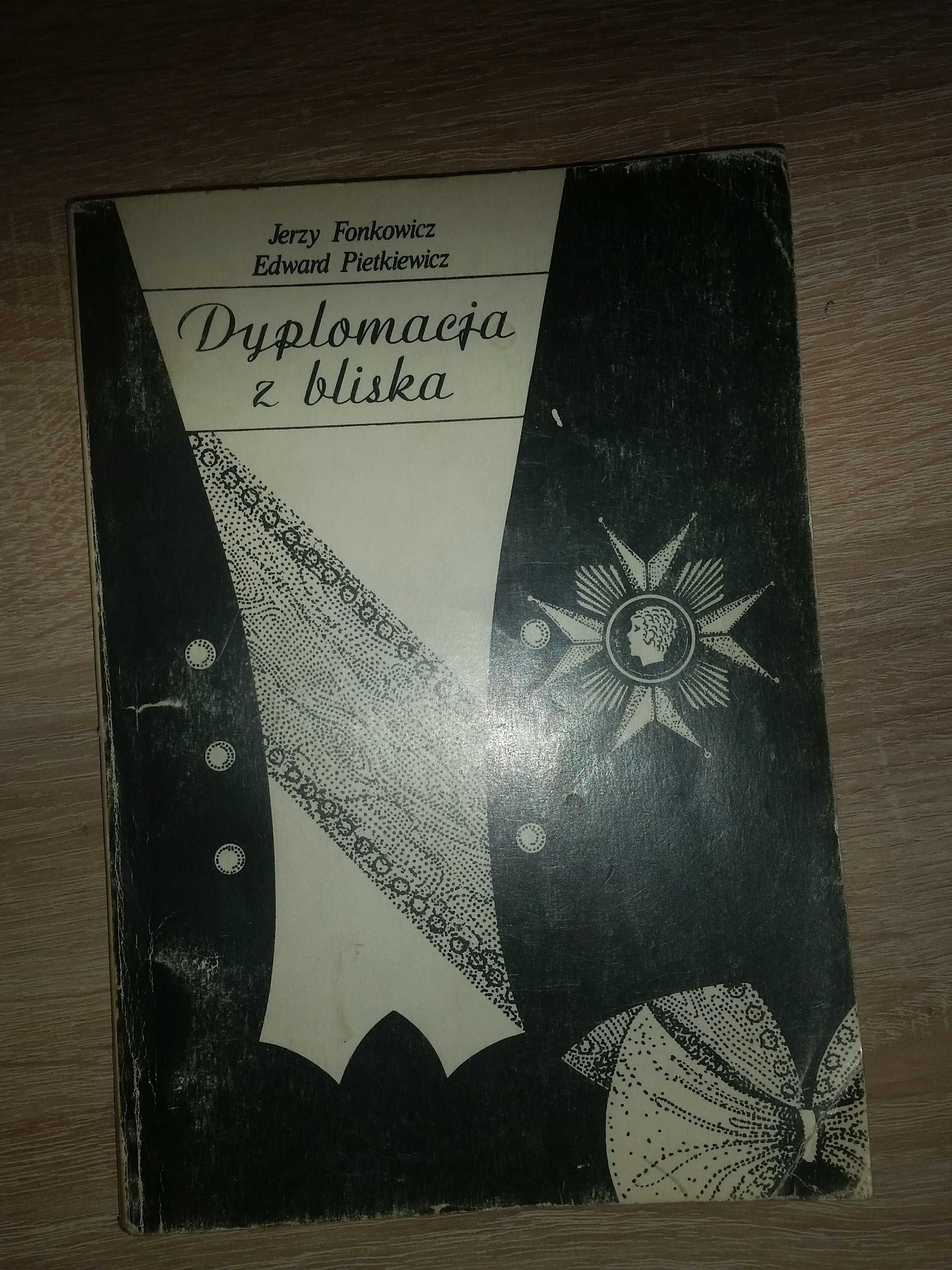 Dyplomacja z bliska Fonkowicz, Pietkiewicz książka dla kolekcjonerów