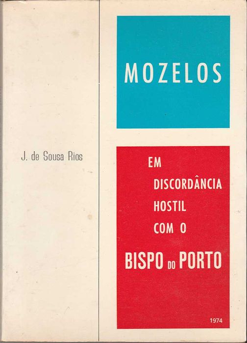 José de Sousa Rios - Em Discordância Hostil Com O Bispo Do Porto 1974