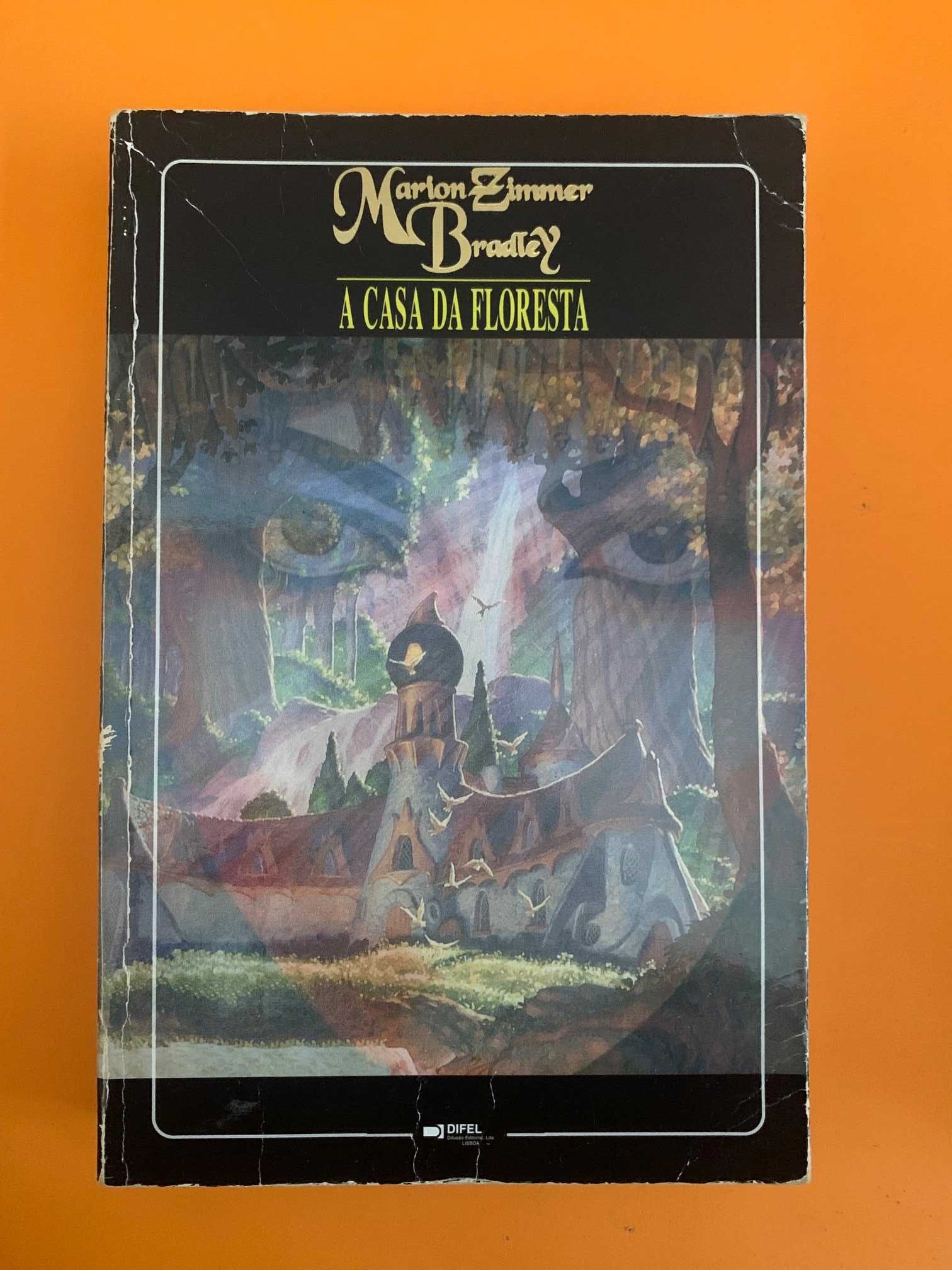 A Casa da Floresta - Marion Zimmer Bradley