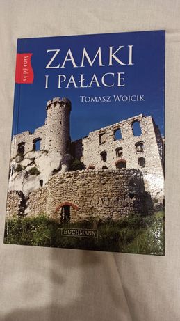 Atlas Zamki i Pałace Nasza Polska Tomasz Wójcik