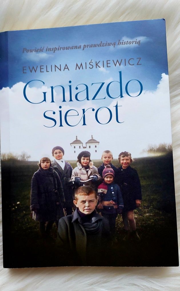 "Gniazdo sierot" Ewelina Miśkiewicz