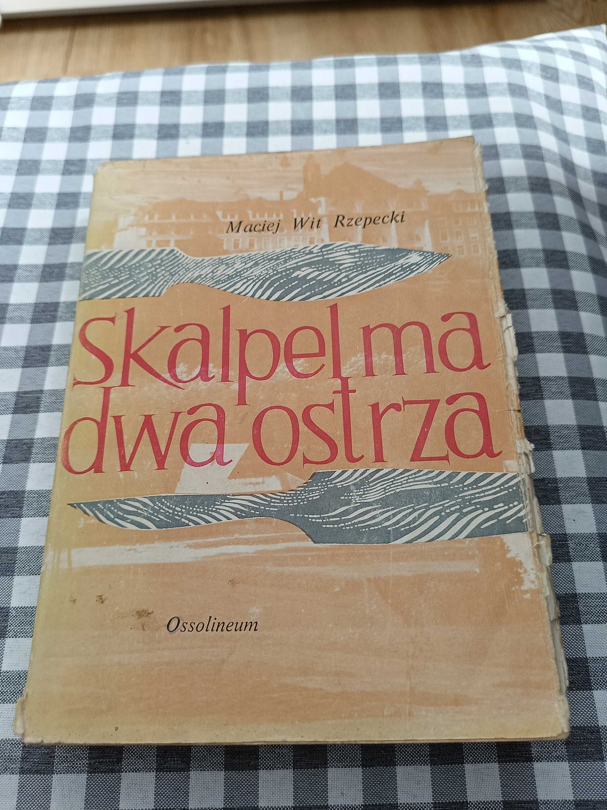 Książka "Skalpel ma dwa ostrza"