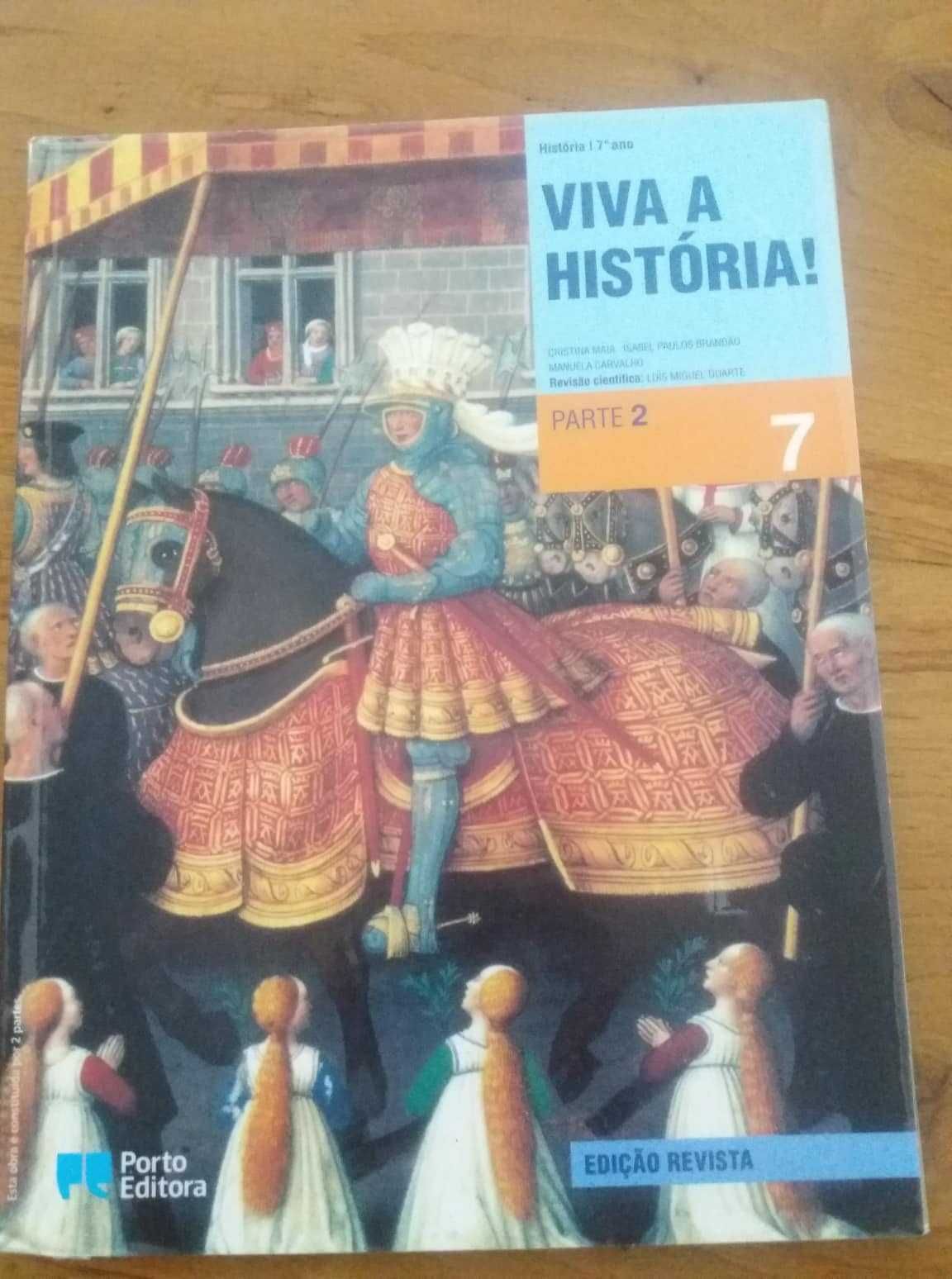 "Viva a história" 7ºano História