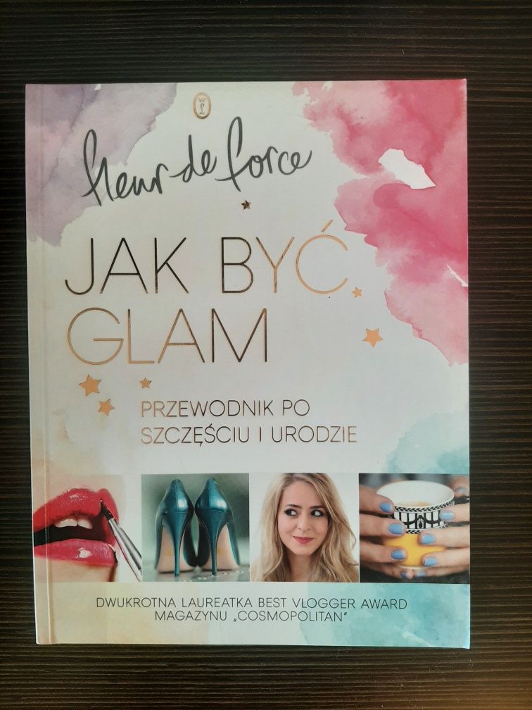 Książka "Jak Być Glam" Fleur de Force