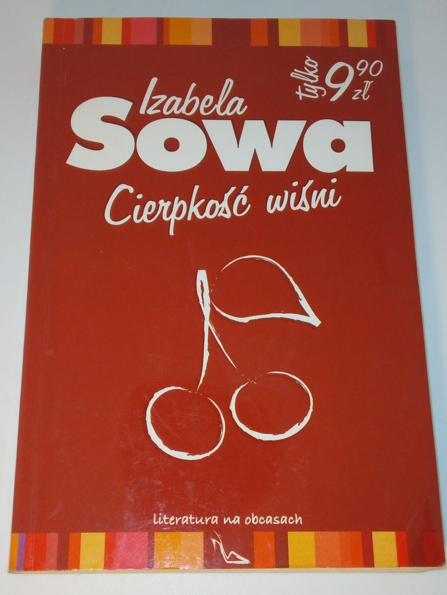 Cierpkość wiśni - Izabela Sowa