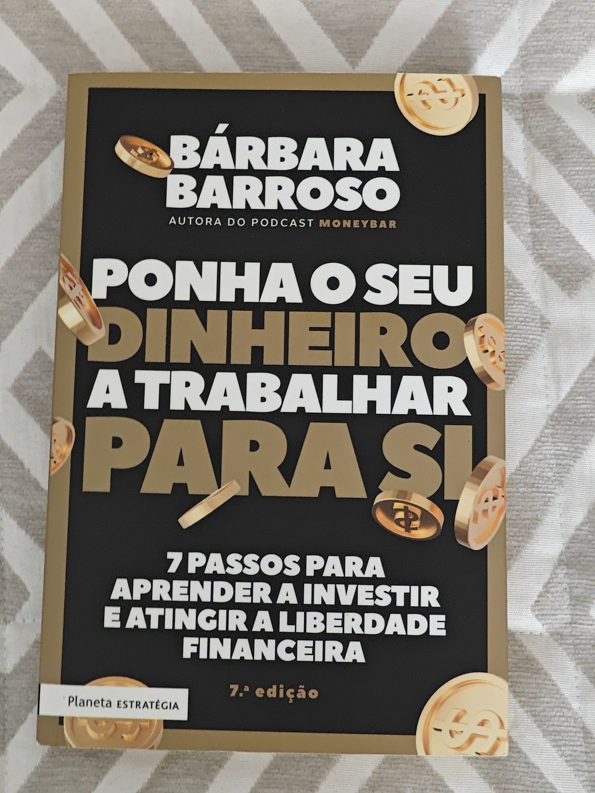 Ponha o seu dinheiro a trabalhar por si moneybar da Bárbara Barrosso