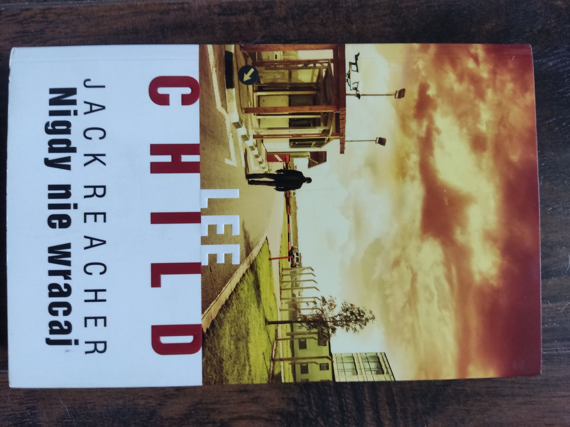 Lee Child - Jack Reacher "Nigdy nie wracaj"