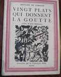 Vingt Plats Qui Donnent la Goutte - Edouard de Pomiane