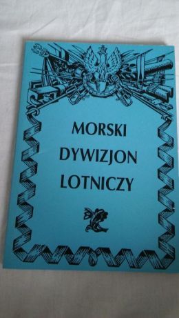 Morski dywizjon lotniczy Andrzej Olejko wojskowość