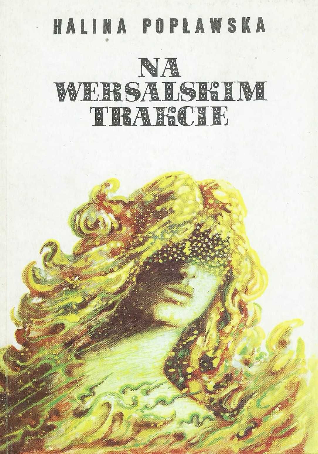 Talerz z Napoleonem i inne romanse historyczne Halina Popławska