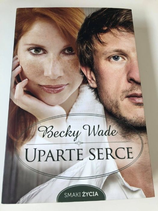 "Uparte serce" Becky Wade
