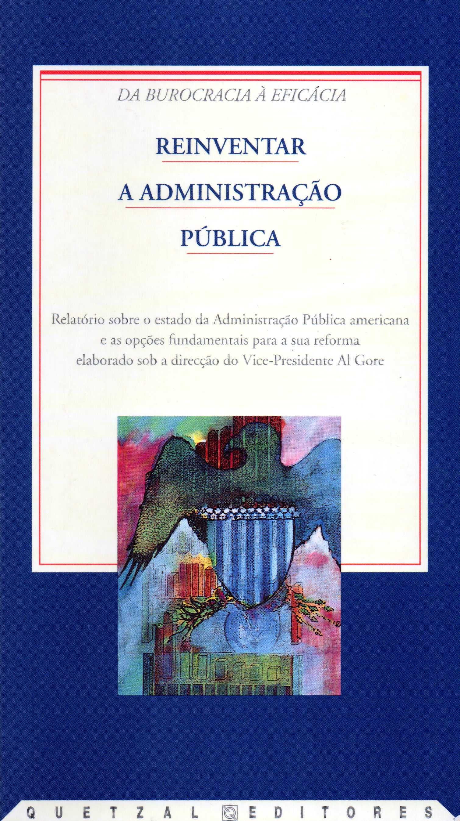 Da Burocracia á Eficácia - Reinventar a Administração Pública