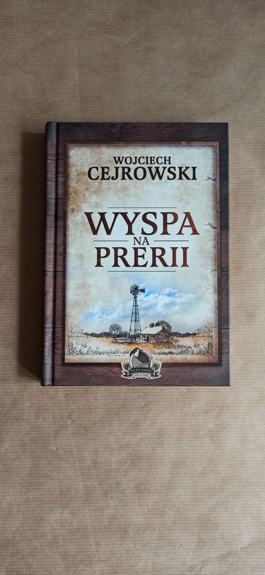 Wojciech Cejrowski - Wyspa Na Prerii.