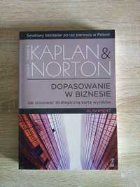 Dopasowanie w biznesie Kaplan Robert S., Norton David P.