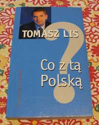 Tomasz Lis - Co z tą Polską 2003