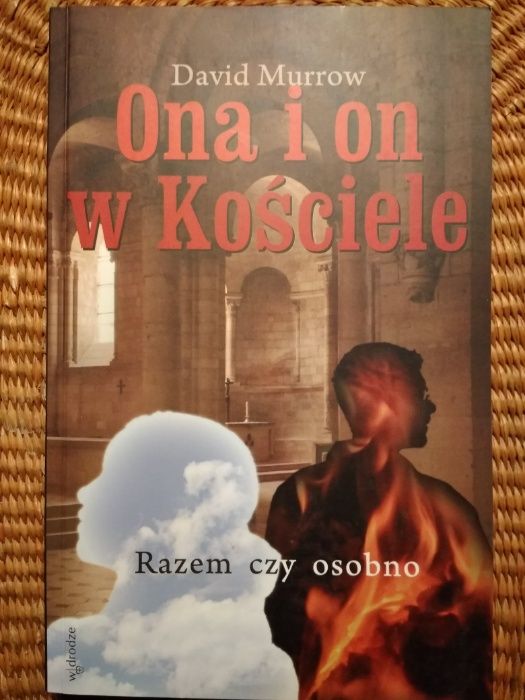 Ona i on w Kościele Razem czy osobno David Murrow