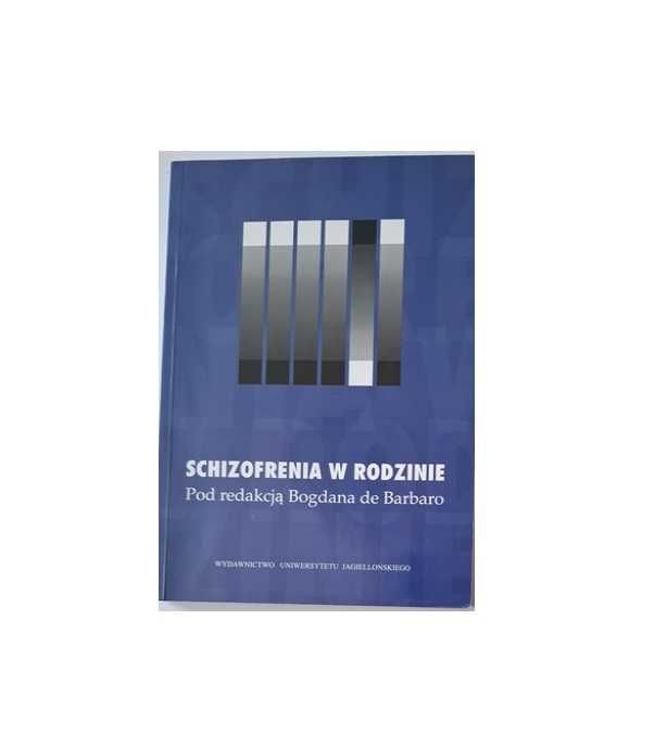 Bogdan de Barbaro - Schizofrenia w rodzinie