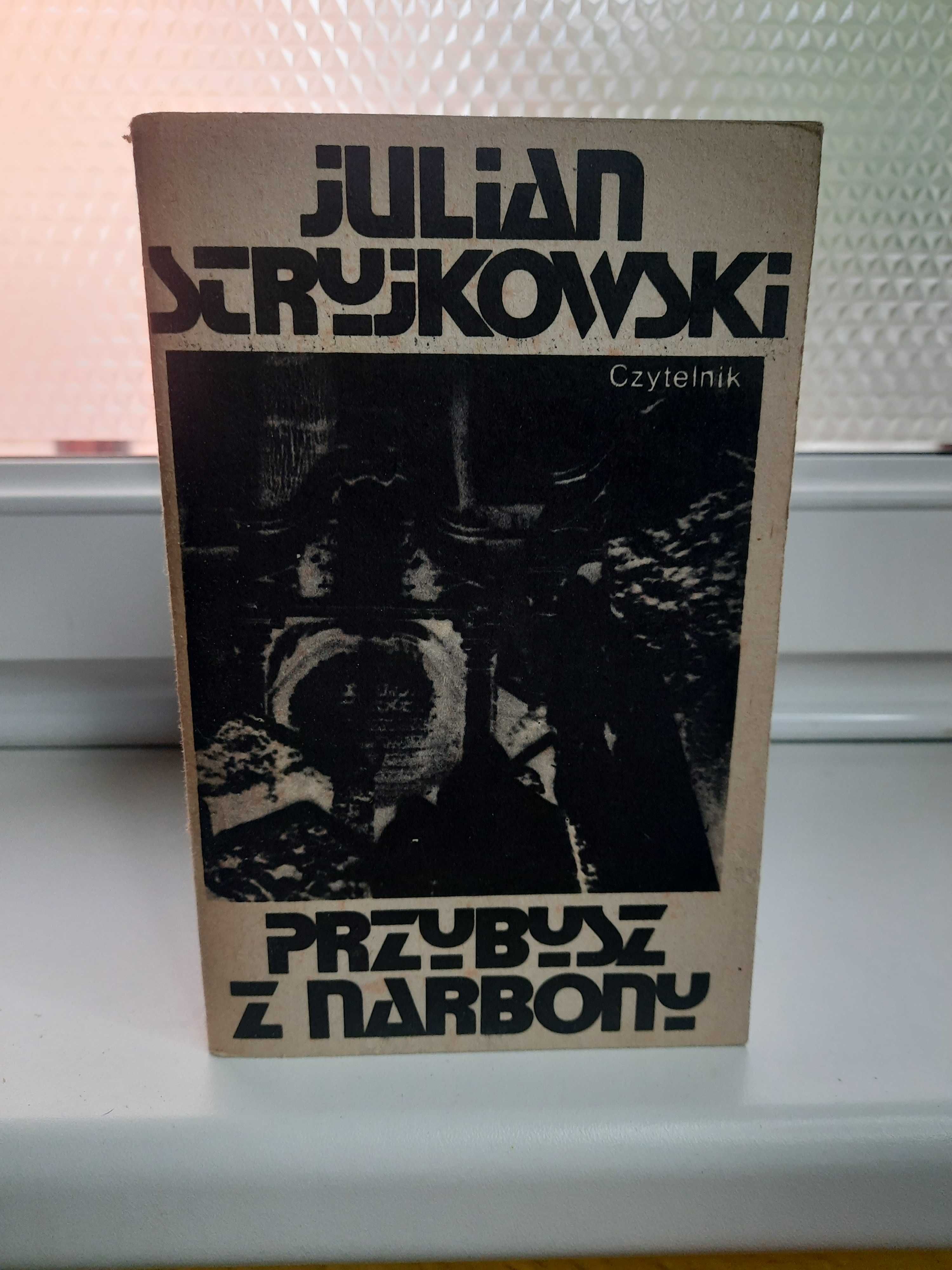 Julian Stryjkowski "Przybysz z Narbony"