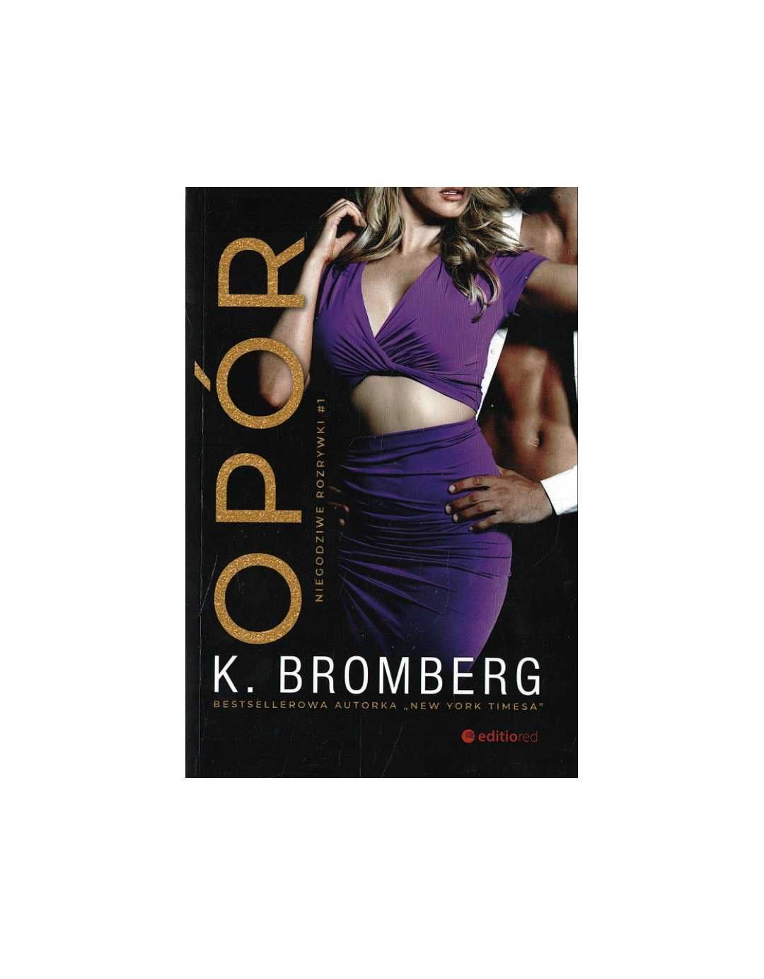Opór - K. Bromberg