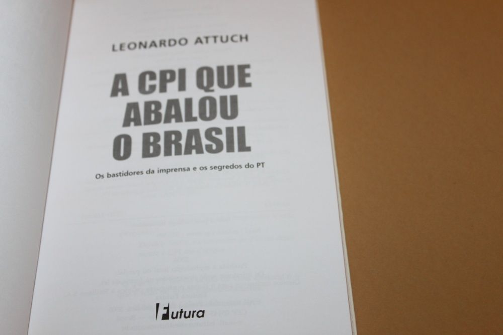 A CPI que Abalou o Brasil por Leonardo Attuch