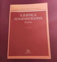 A Justiça Administrativa - José Carlos Vieira de Andrade