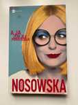 "A ja żem jej powiedziała" K. Nosowska