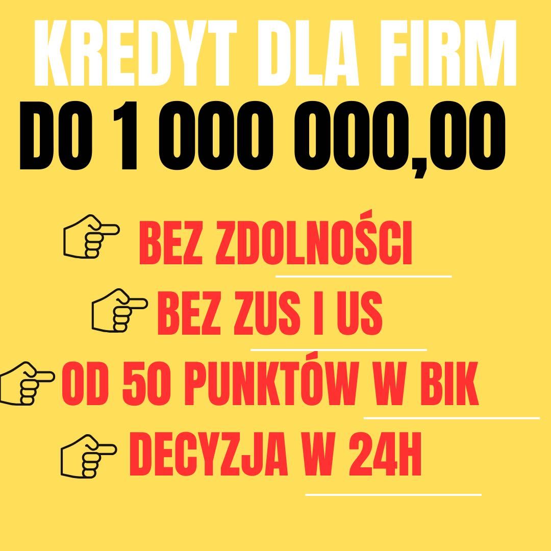 Kredyty dla firm - DARMOWA ANALIZA