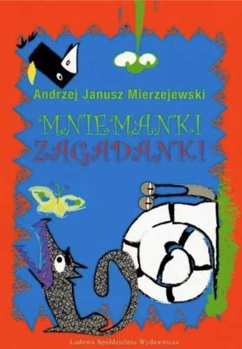 Mniemanki zagadanki - Andrzej Janusz Mierzejewski